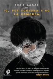 Copertina  Io, per fortuna c'ho la camorra : ventiquattro ore in terra di camorra