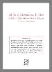 Copertina  Libertà d'informazione, di critica e di ricerca nella transizione italiana