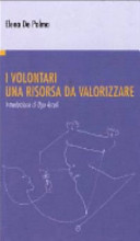 Copertina  I volontari : una risorsa da valorizzare