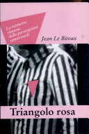 Copertina  Triangolo rosa : la memoria rimossa delle persecuzioni omosessuali