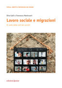 Copertina  Lavoro sociale e migrazioni : il ruolo delle reti dei servizi