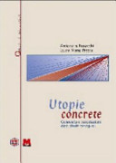 Copertina  Utopie concrete : comunita' e associazioni, dieci storie esemplari