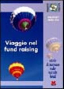 Copertina  Viaggio nel fund raising : storie di successo nella raccolta fondi