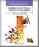 Copertina  Guerra e pace nella stanza dei bambini : star bene con i propri figli