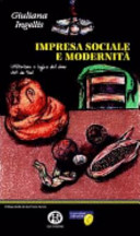 Copertina  Impresa sociale e modernità : utilitarismo e logica del dono visti da sud