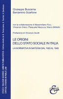 Copertina  Le origini dello Stato sociale in Italia : la normativa in materia dal 1920 al 1940