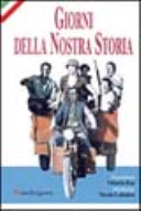 Copertina  Giorni della nostra storia : Testimonianze sulla società toscana dalla Resistenza alla Liberazione