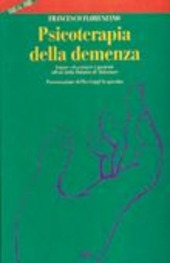 Copertina  Psicoterapia della demenza : curare ed assistere i pazienti affetti dalla malattia di Alzheimer