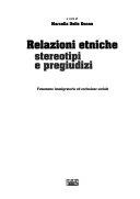 Copertina  Relazioni etniche : stereotipi e pregiudizi : fenomeno immigratorio ed esclusione sociale