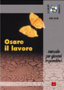 Copertina  Osare il lavoro : manuale per giovani imprenditori