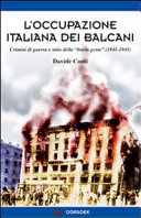 Copertina  L'occupazione italiana dei Balcani : Crimini di guerra e mito della \\brava gente\\ (1940-1943)