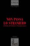Copertina  Non passa lo straniero : l'Italia, gli italiani e l'immigrazione