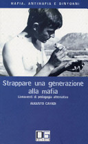 Copertina  Strappare una generazione alla mafia : lineamenti di pedagogia alternativa