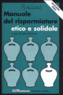 Copertina  Manuale del risparmiatore etico e solidale