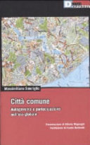 Copertina  Città comune : autogoverno e partecipazione nell'era globale