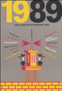 Copertina  1989 : dieci storie per attraversare i muri