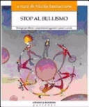 Copertina  Stop al bullismo : strategie per ridurre i comportamenti aggressivi e passivi a scuola