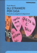 Copertina  Gli stranieri per casa : storia di un progetto di integrazione