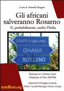Copertina  Gli africani salveranno Rosarno e, probabilmente, anche l'Italia