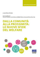 Copertina  Dalla comunità alla prossimità : le nuove sfide del welfare
