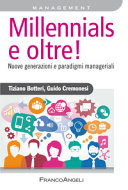 Copertina  Millennials e oltre! : nuove genarazioni e paradigmi manageriali