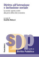 Copertina  Diritto all'istruzione e inclusione sociale : la scuola aperta a tutti alla prova della crisi economica