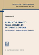 Copertina  Pubblico e privato nelle attività di interesse generale : terzo settore e amministrazione condivisa
