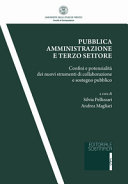 Copertina  Pubblica amministrazione e terzo settore : confini e potenzialità dei nuovi strumenti di collaborazione e sostegno pubblico