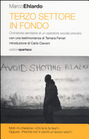 Copertina  Terzo settore in fondo : cronistoria semiseria di un operatore sociale precario