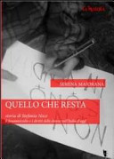 Copertina  Quello che resta : storia di Stefania Noce : il femminicidio e i diritti delle donne nell'Italia d'oggi
