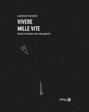 Copertina  Vivere mille vite : storia familiare dei videogiochi