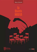 Copertina  La quinta mafia : la conquista della provincia di Latina