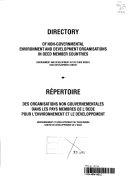 Copertina  Directory of Non-Governmental Environment and Development Organisations in OECD Member Countries = Repertoire des organisations non gouvernementales... [etc.] : Environment and Development in the Third World OECD Development Centre
