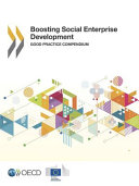 Copertina  Boosting Social Enterprise Development : Good practice compendium