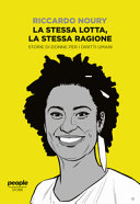 Copertina  La stessa lotta, la stessa ragione : storie di donne per i diritti umani