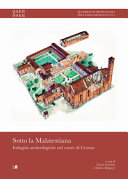 Copertina  Sotto la Malatestiana : indagini archeologiche nel cuore di Cesena