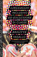 Copertina  Linguaggio inclusivo ed esclusione di classe