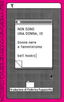 Copertina  Non sono una donna, io : donne nere e femminismo